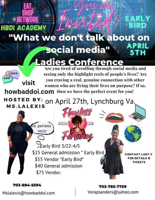 Get Your Tickets Here  "What We Don't Talk About On Social Media" Ladies Conference